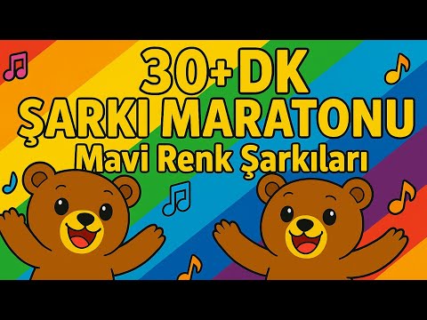 30+ Dakika Mavi Renk Şarkıları - Eğlenceli ve Eğitici Türkçe Çocuk Şarkıları Derleme