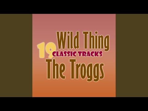 Putar Louie Louie / Hang on Sloopy / Twist and Shout / Any Way That You Want Me / The Game of Love (Rerecorded) - The Troggs