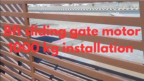 bft sliding gate motor 1000kg installation