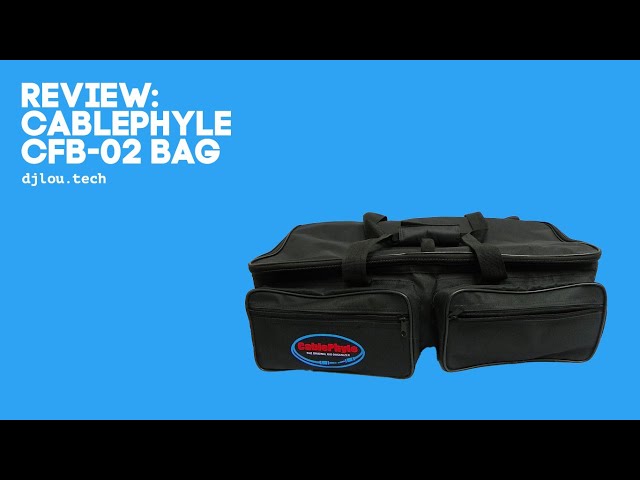 Review: CablePhyle CFB-02 Bag 
