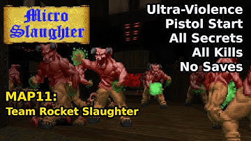 Micro Slaughter Community Project - MAP11: Team Rocket Slaughter (Ultra-Violence 100%)