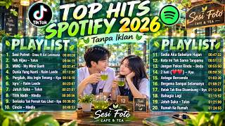 Top Hits Sportify Indonesia 2026 ❤️ Lagu Pop Terbaru & Terpopuler | Playlist Santai Tanpa Iklan