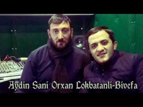 Orxan Lokbatanli. Aydin Sani- Bivefa 2017 Yeni