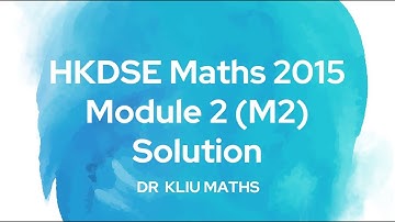 (HKDSE M2 全集題解 Full Solutions) 2015 HKDSE M2 Full Solution