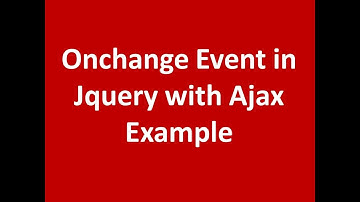 Onchange event using jquery with ajax for Simple dropdown example