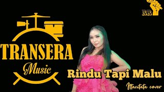 Rindu Tapi Malu  || Itta Citata || (Cover) Transera band