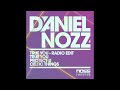 Daniel nozz  true you  radio edit