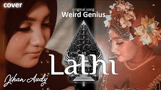 LATHI (Weird Genius-ft Sara Fajira) | Cover Jihan Audy