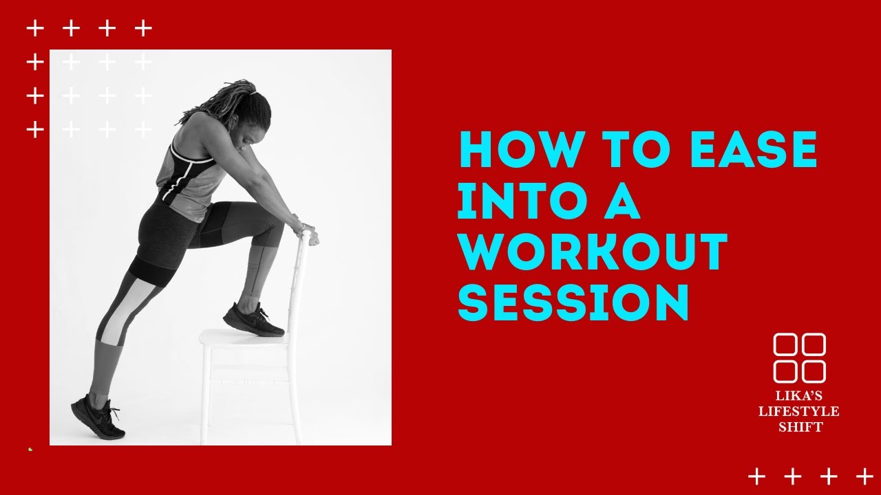 how-to-ease-into-a-workout-session-youtube