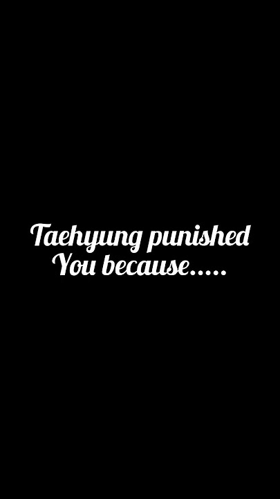Taehyung punished you because... #taehyung #ff #bts