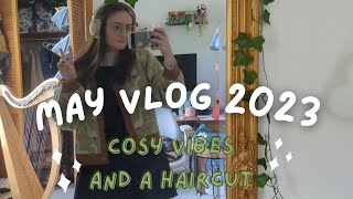 May vlog ♡ cosy week & getting a haircut