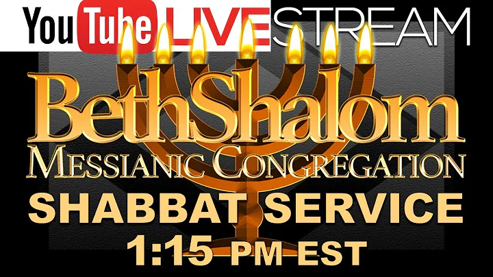 Beth Shalom Messianic Congregation | Shabbat Service Live | 10-22-2022