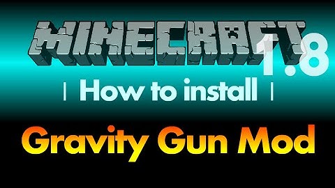 How to install Gravity Gun Mod 1.8 for Minecraft 1.8 (with download link)