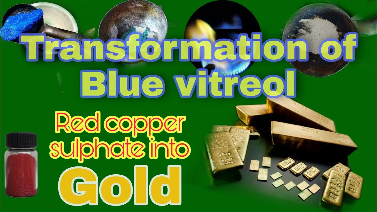 Red copper sulphate into Gold | Blue vitreol transformation