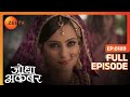 Jodha Akbar Full Ep 188 Maham Anga और Ruqaiya Begum च हत ह Jodha क Akbar स Separate करन Jodha Akbar Full Ep 188 Maham Anga और Ruqaiya Begum च हत ह Jodha क Akbar स Separate करन