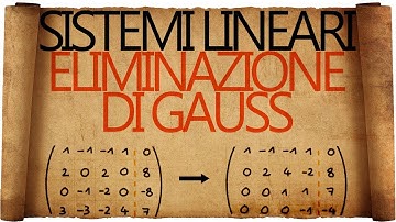 Sistemi Lineari : Metodo di Eliminazione di Gauss