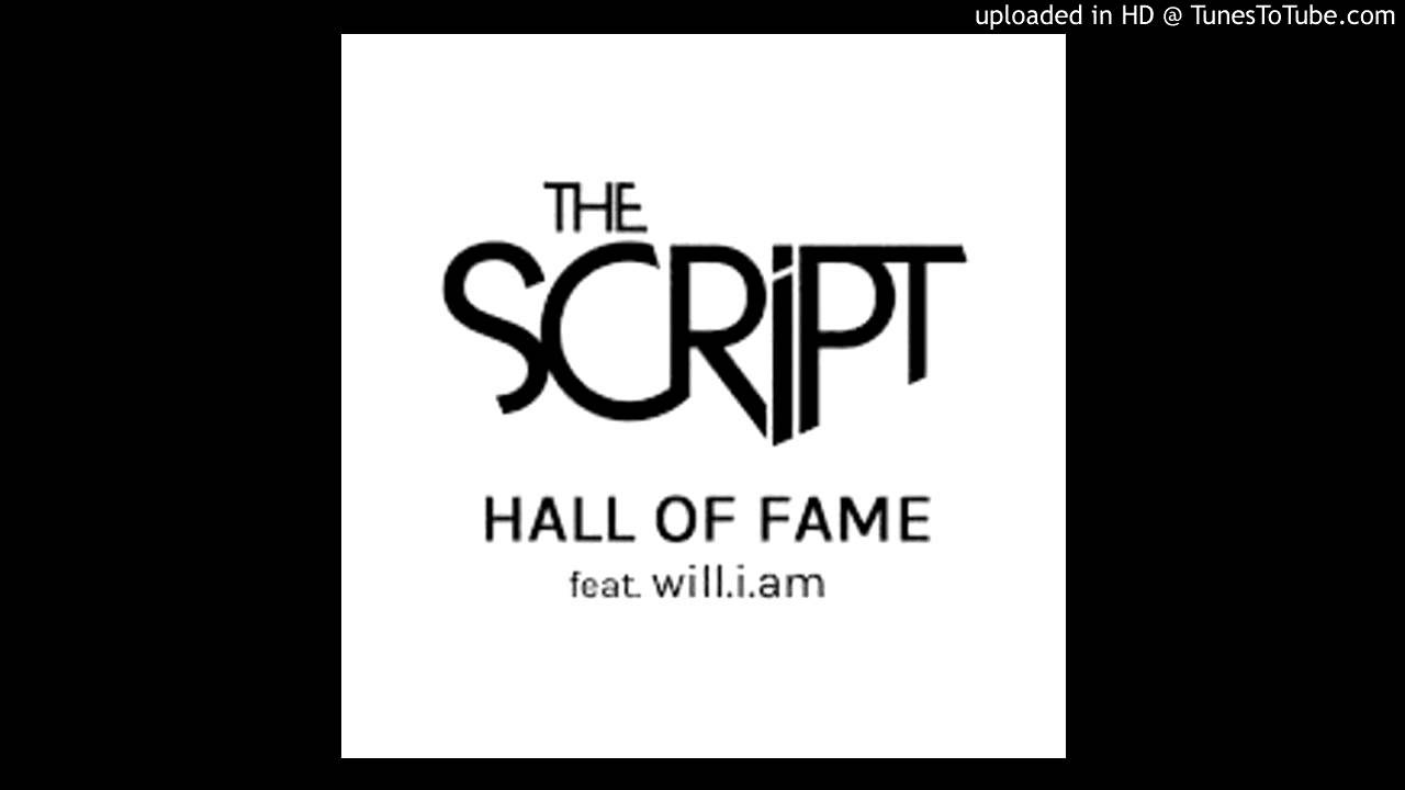 Hall of fame the script. Script. I. The script will i am. Will.