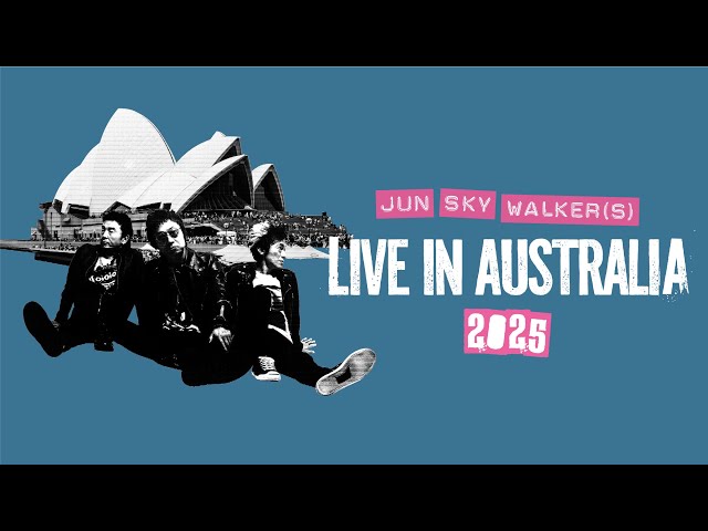 JUN SKY WALKER(S) Live in AUSTRALIA 2025オフィシャルツアーの