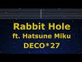 Karaoke Rabbit Hole Ft Hatsune Miku DECO 27 No Guide Melody Instrumental Lyric Romanized 