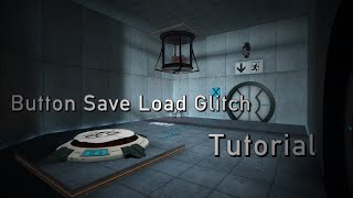 BUTTON SAVE LOAD GLITCH TUTORIAL | ГАЙД ПО PORTAL