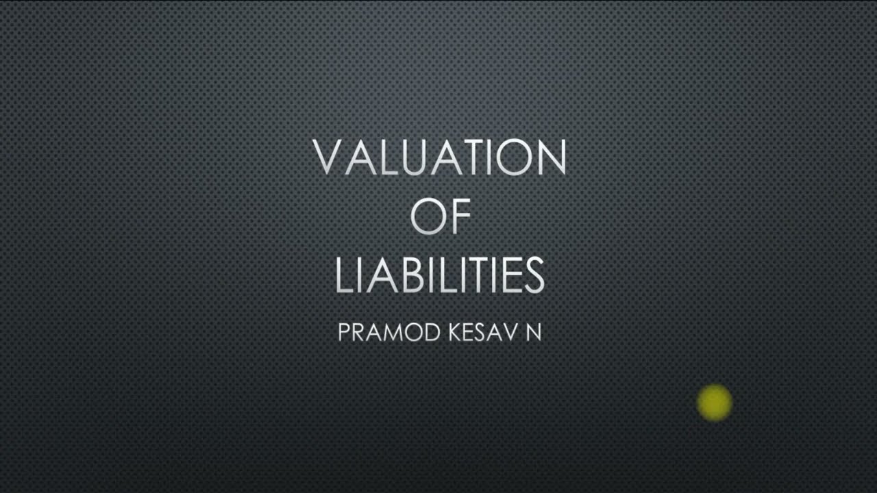 Valuation of Liabilities