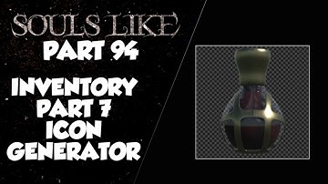 Souls Like Tutorial Part 94 | Inventory Part 7 Icon Generator | Unreal Engine 5