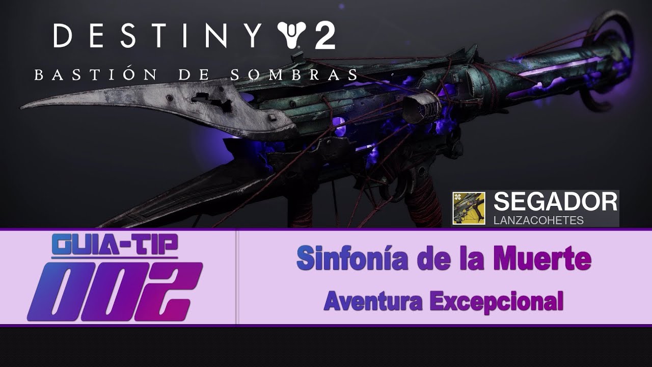 Destiny 2 - Sinfonía de la Muerte | Aventura Excepcional | segador