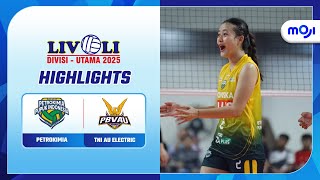 Highlight Livoli Divisi Utama 2025 Putri | Petrokimia Pupuk Indonesia 3-0 TNI AU Electric | Moji