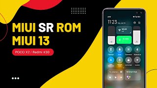 MIUI SR Crest Rom для POCO X2 / Redmi K30 | АНДРОИД 12 | МИУИ 13