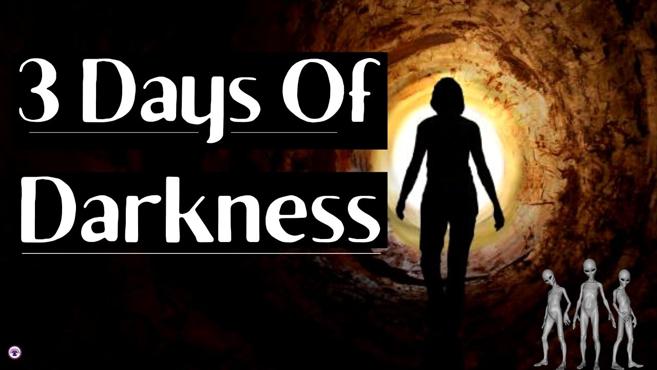 3 Days Of Darkness Coming YouTube