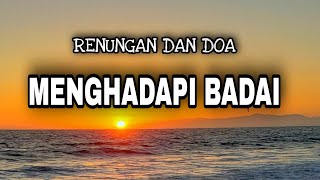 RENUNGAN DAN DOA | MENGHADAPI BADAI