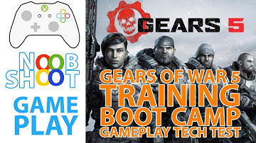 GEARS OF WAR 5 TRAINING BOOT CAMP Gameplay Tech Test