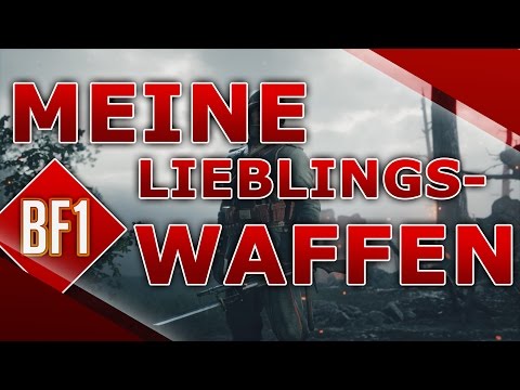 Meine Lieblingswaffen in