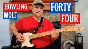 Thumbnail of Howlin' Wolf -  Forty Four Introduction - Blues Guitar Lesson