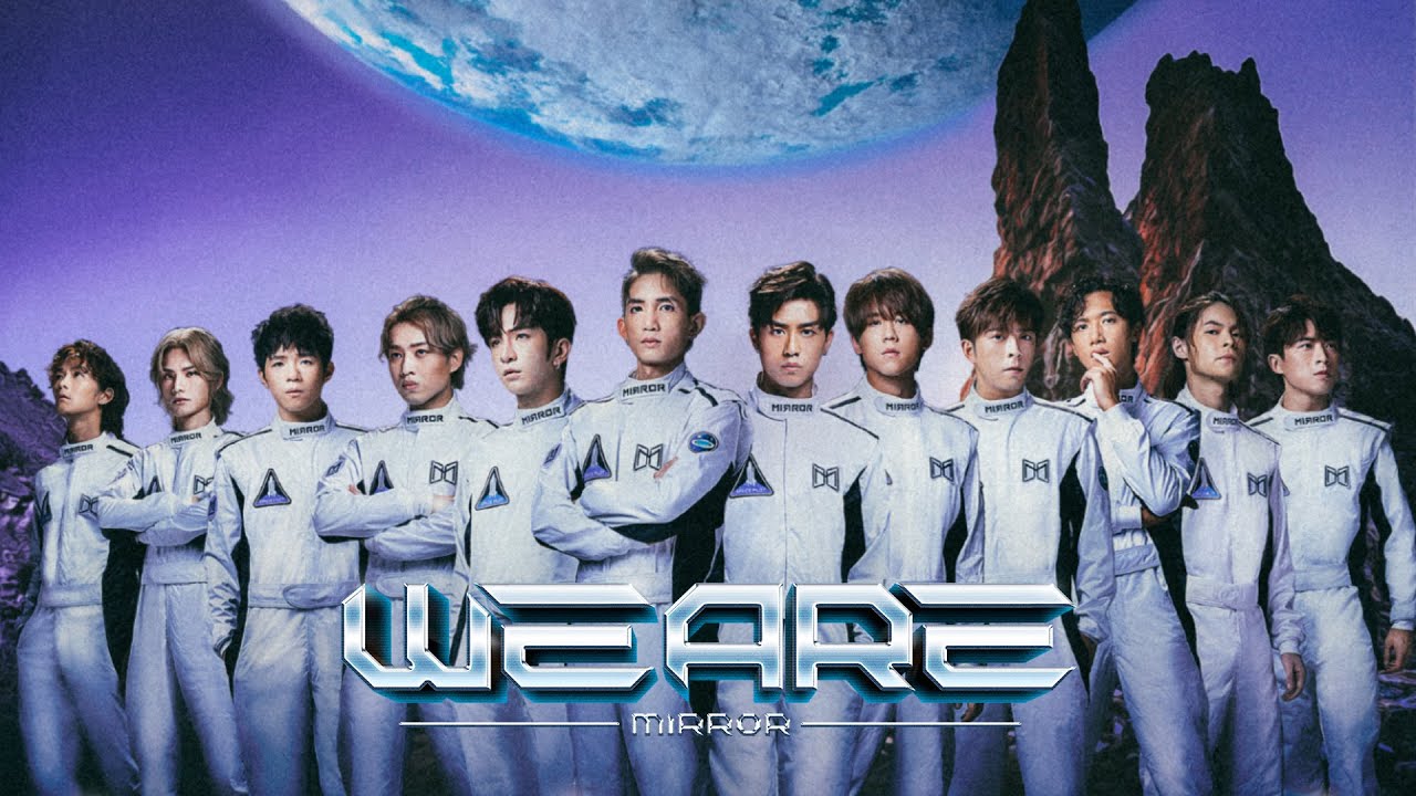 在 YouTube 上观看 MIRROR《WE ARE》Official Music Video 在 YouTube 上观看 MIRROR《WE ARE》Official Music Video
