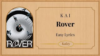 Kai 'ROVER' Easy Lyrics