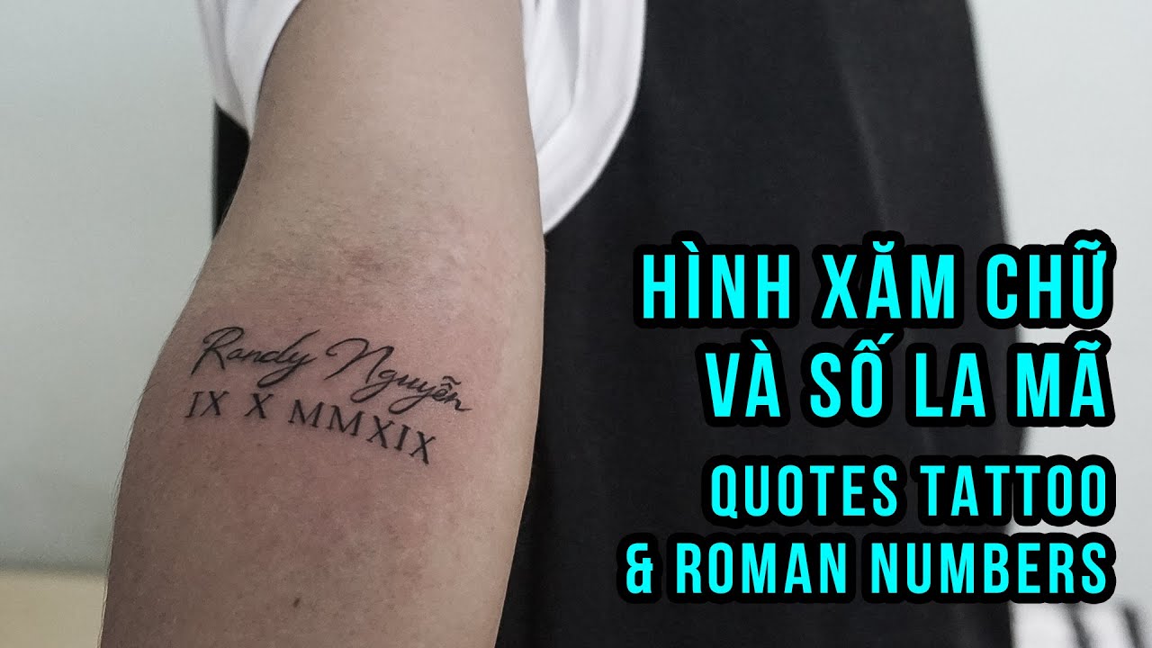 Hình Xăm Chữ Và Số La Mã _ Quotes & Roman Numbers Tattoo - Ngoc Thong Tattoo  - Youtube