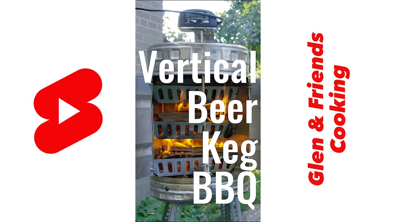 Building A Vertical Beer Keg BBQ #Shorts | Glen And Friends Cooking