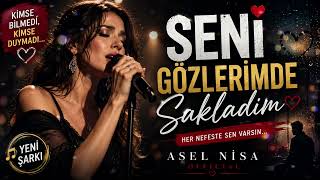 Asel Nisa Official - Seni Gözlerimde Sakladım (Official Lyric Video) ❤️