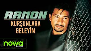 Ramon - Kurşunlara Geleyim I Official Audio Video
