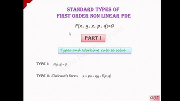 Methods to solve Standard types of first order non linear PDE| Procedure |Part I| PDE