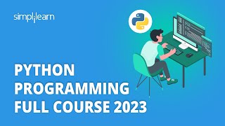 🔥 Python Programming Full Course 2023 | Python Course For Beginners | Python Tutorial | Simplilearn