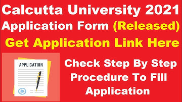 Calcutta University 2021 Application Form (Released) - How to Fill Calcutta University 2021 Form