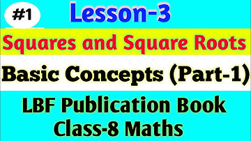 Maths Lesson-3 Squares and Square Roots|Basic Concept Part-1||LBF Publication Book Class-8||