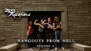 Zero Tolerance - Hangouts From Hell - Episode 2