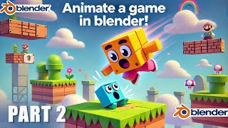 Blender Animation Made Easy! Build & Animate a Platformer Game (Part 2)