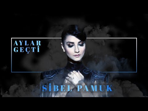 Sibel Pamuk - Aylar Geçti (Official Audio Video)