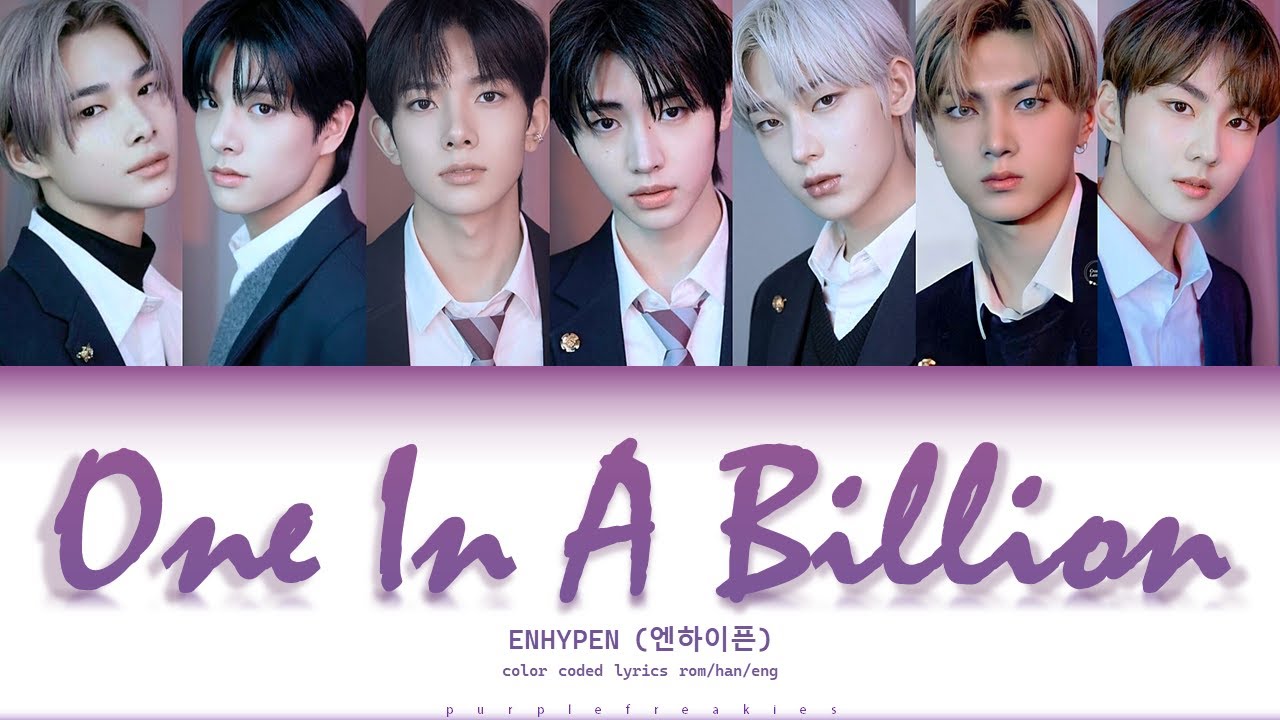 ENHYPEN (엔하이픈) - ONE IN A BILLION Color Coded Lyrics