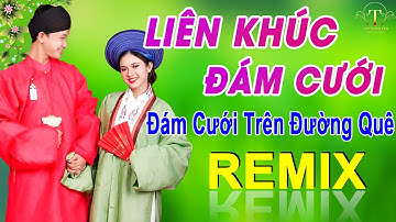 ✅ĐÁM CƯỚI TRÊN ĐƯỜNG QUÊ➤LK NHẠC ĐÁM CƯỚI CHA CHA Mới Nhất 2024-NHẠC CƯỚI REMIX SAY ĐẮM LÒNG NGƯỜI
