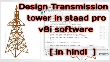 Design Transmission Tower in Staad pro v8i software